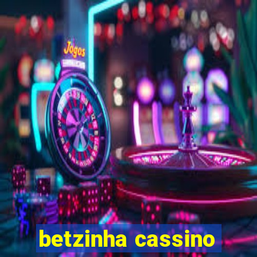 betzinha cassino